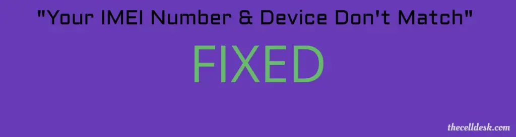 error-your-imei-number-device-dont-match-fixed