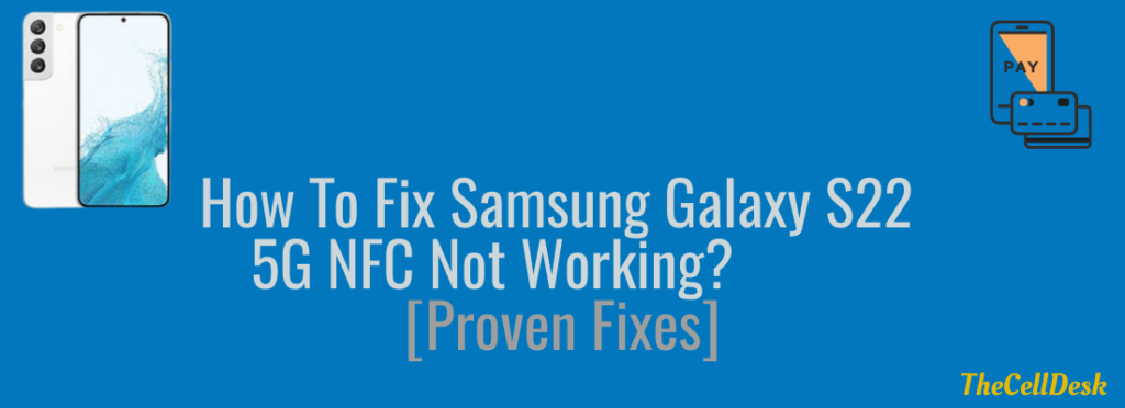 fix-samsung-galaxy-s22-nfc-not-working