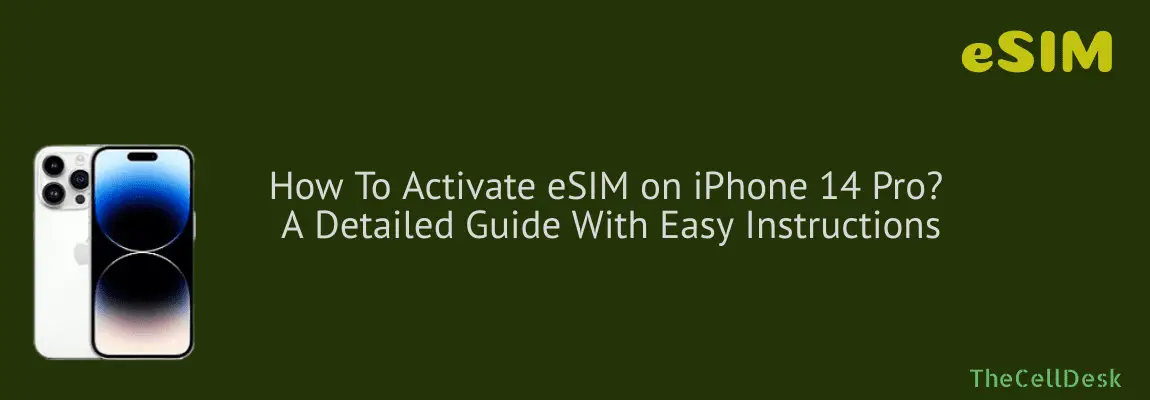 How To Activate eSIM on iPhone 14 Pro? (Try Out This Detailed Guide)