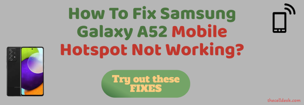 [How To Fix] Mobile Hotspot Not Working on Samsung A52 - Multiple Fixes