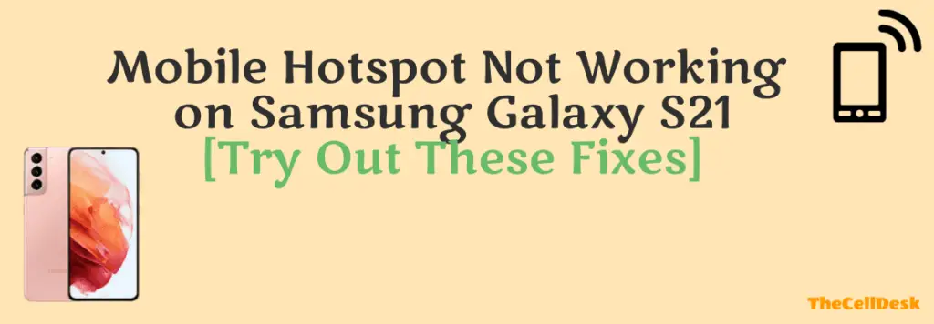 samsung-galaxy-s21-mobile-hotspot-not-working