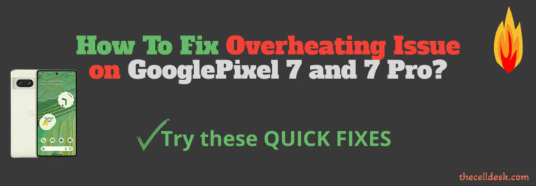 google-pixel-7-over-heating-issue-fixed