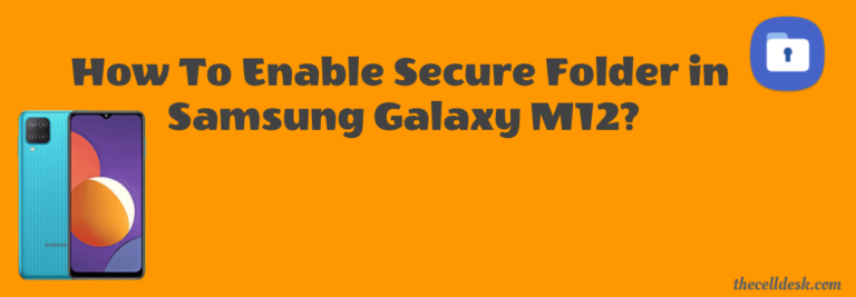 how-to-enable-secure-folder-in-samsung-galaxy-m12-fixed