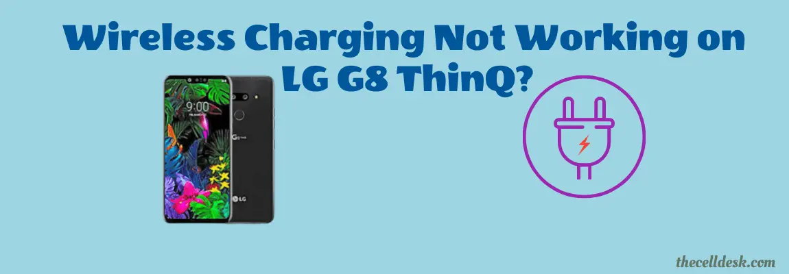 lg-g8-thinq-wireless-charging-not-working