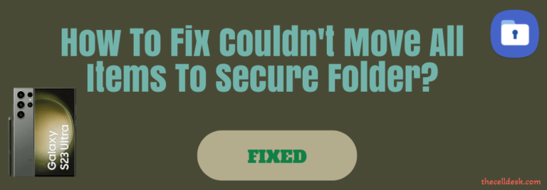 couldnt-move-items-secure-folder-samsung-s23-ultra