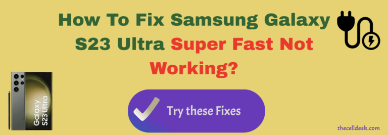 samsung-galaxy-s23-ultra-super-fast-charging-not-working