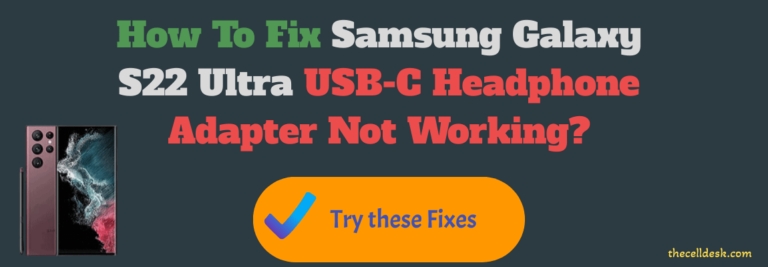samsung-s22-ultra-usb-c-headphone-adapter-not-working