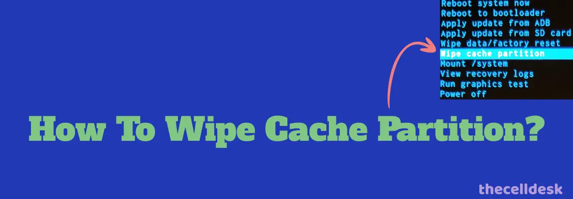 how to wipe cache partition