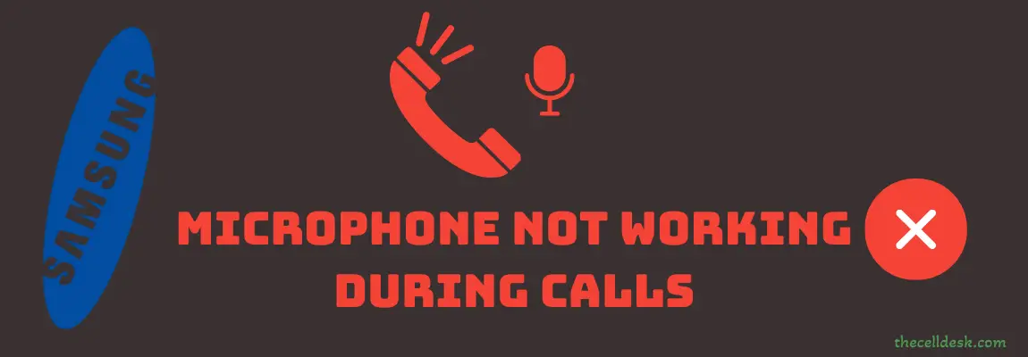 samsung-microphone-not-working-during-calls-try-these-fixes