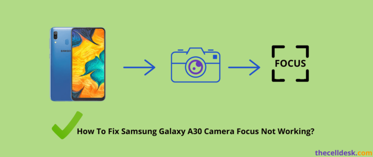 samsung-galaxy-a30-camera-not-focusing-guide