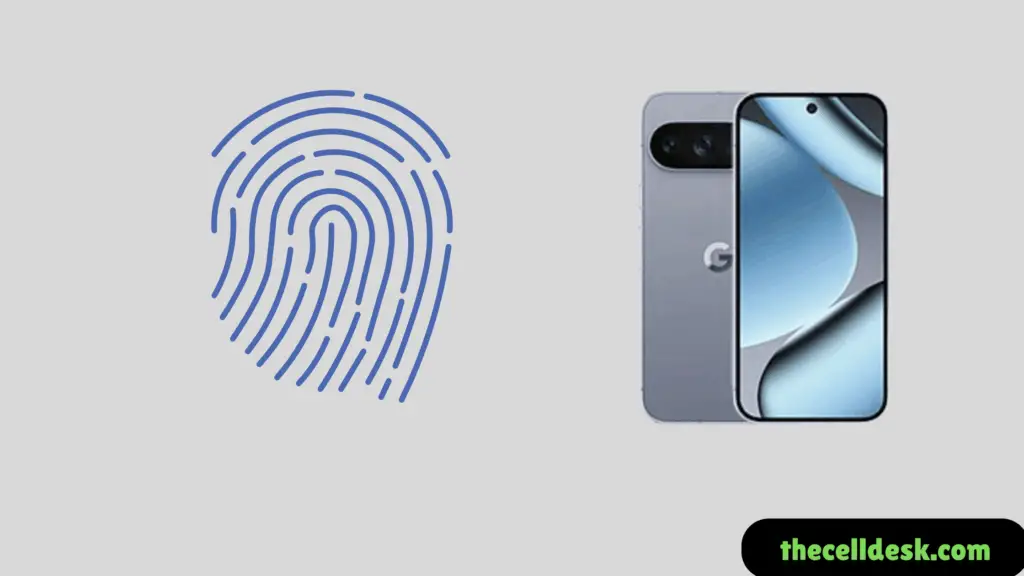 google Pixel 10 Pro series fingerprint sensor not recognizing