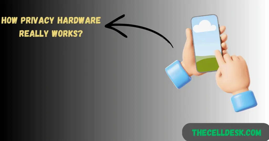 How Privacy Hardware Really Works